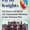 Air Commando Missions in Vietnam War; edited by Roger Graham
